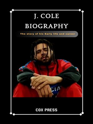 cover image of J. COLE BIOGRAPHY